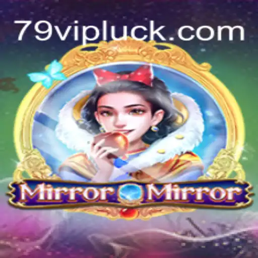 Descubra o Mundo Fascinante de MirrorMirror e o Segredo de 79vip.com