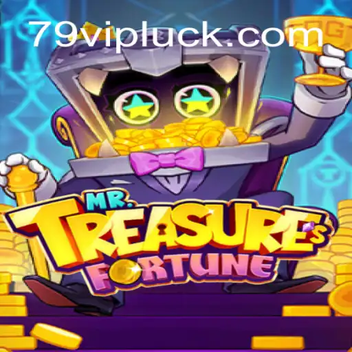 Descubra o Empolgante Mundo de MrTreasuresFortune e a Conexão com 79vip.com